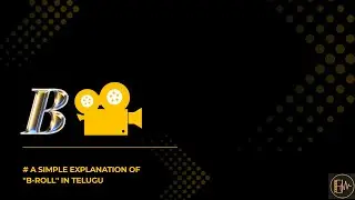 సినిమాలో 'B-Roll' అంటే ఏంటి? | What is B-Roll in Filmmaking? 🎥🔥