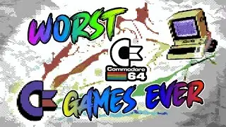 Worst Commodore 64 games Ever
