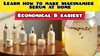 Homemade Niacinamide Serum ✨| DIY Niacinamide Serum| Niacinamide serum at home