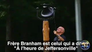 Fr Joseph Branham - &Agrave; L'Heure de Jeffersonville - Fr&egrave;re Branham est celui qui l'a dit.