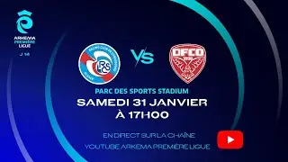 J14 I RC Strasbourg vs Dijon FCO en replay I ARKEMA Premi&egrave;re Ligue 2025-2026