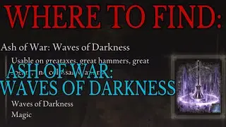 Where to find Ash of War Waves of Darkness - Elden Ring Guide
