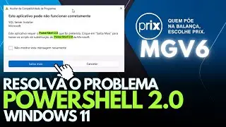 Corrigindo o PowerShell 2.0 e Instalando o MGV6 no Windows 11 (RESOLVIDO)