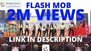 2M VIEWS FLASH MOB DANCE  CLASS 9TH || ANNUAL FUNCTION SHEFFIELD SCHOOL ROORKEE