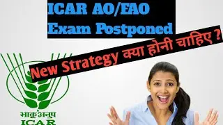 ICAR AO/FAO : Complete Strategy After Postponement of Examination  #icar