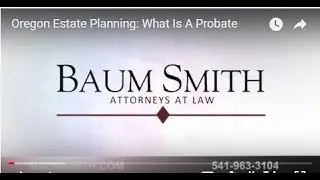Oregon Estate Planning: What Is A Probate