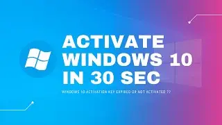 How to  Activate Windows 10 For FREE  ?