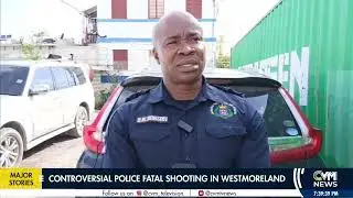 Controversial Police Fatal Shooting in Westmoreland  | CVM Television Jamaica