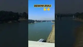Badarpur gammon bridge🚧🚚#badarpur #bridge #video