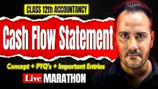 Cash Flow Statement | Class 12th Accountancy Final Revision Marathon 🔥 | Ushank Sir