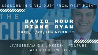 Nour Curve Benders Live - Diane Ryan - Lessons in Civic Duty from West Point