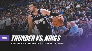 Kings vs. Oklahoma City Thunder Full Game Highlights | 10.28.25