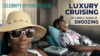 Celebrity Beyond:Honest Review. Is this cruise for an older crowd?
