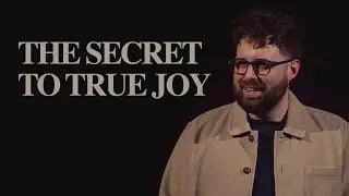 The Secret to True Joy