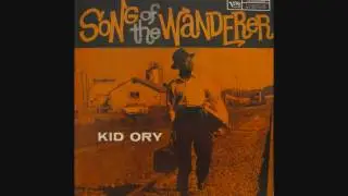 Kid Ory - Song Of The Wanderer (1957)