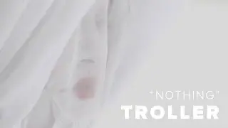 Troller - Nothing (Official Video)