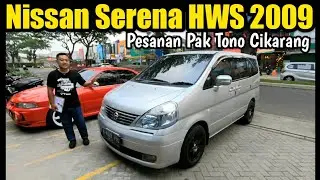 NISSAN SERENA 2009 HIGHWAY STAR | PEMBURU MOBIL PESANAN