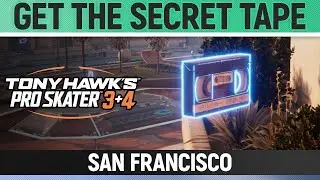 Tony Hawk's Pro Skater 3+4 - San Francisco - Get the Secret Tape