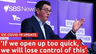 Victoria under pressure to release plan for easing restrictions I SBS News