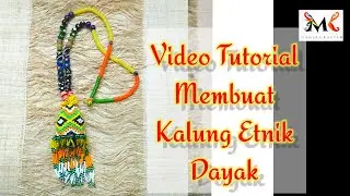 DIY | Tutorial cara membuat Kalung Etnik Dayak