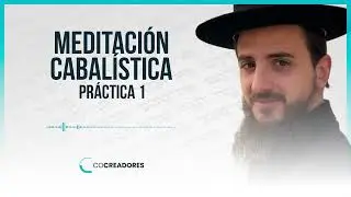 meditacion cabalistica   practica 1 makom