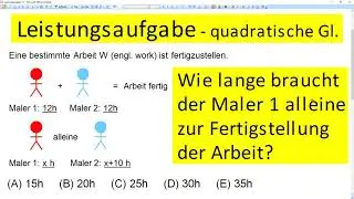 Leistungsaufgabe - Wie lange braucht Maler 1 alleine für die Arbeit - Typ 3 Aufgabe