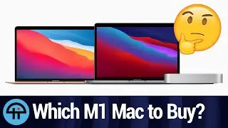 Should You Buy an M1 Mac mini, MacBook Air, or MacBook Pro?