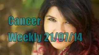 Cancer Weekly Horoscope 21 July 2014 Michele Knight
