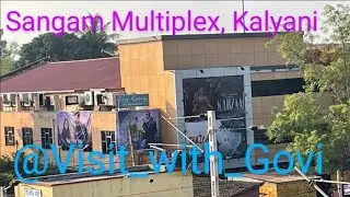 #unboxing #Sangam multiplex, Kalyani @VisitWithGovi