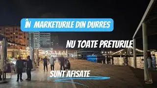 Durres, Albania, preturi în market&ce poți face seara în oraș...