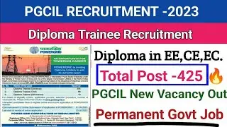 pgcil diploma trainee requirement 2023 | pgcil new requirement 2023 |  pgcil new vacancy 2023 |