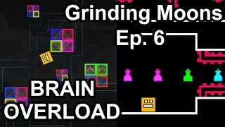Grinding Moons Episode 6 (BRAIN OVERLOAD)