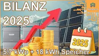 BILANZ 2025 - 5,7 kWp Solaranlage + 18 kWh ZENDURE Speicher + Allgemeine Infos