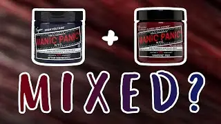 Manic Panic AFTER MIDNIGHT and VAMPIRE RED? | Let's Mix!