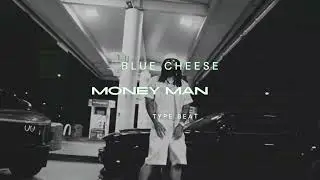 🔥MONEY MAN TYPE BEAT | BLUE CHEESE