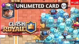 Unlimited Card | Clash Royale Live| Stream 1[Day24]#clashRoyale