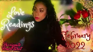 💕 Love Readings | February 2022 | All Signs 💕
