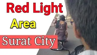 Surat Railway Station Road | Surat Red Light Area Surat City | Surat City Athwa Gate