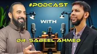LIFE STORY OF A FULL-TIME DAAEE - PODCAST WITH  Dr.SABEEL AHMED - 13th SEP