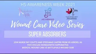 Wound Care Video Series - Super Absorbers