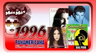 La Mas Mas de Radio Panamericana: 1996