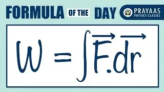 4. Formula of the Day: Work, Energy and Power