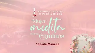 1º Campamento Nacional Mujeres del Bien  (2ºCulto)