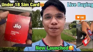 Under 18 Jio Sim Card Launched || How to get sim card under 18 || Jio Sim 16 Age