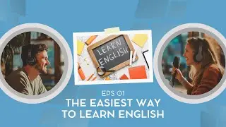 The Easiest Way to Learn English (2026) - Podcast for Beginners