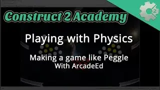 Playing with Physics: Making a game like Peggle - with ArcadEd