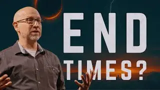 It Could Happen Tonight | Are We Living in the End Times? (Part 2)
