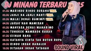 DJ MINANG TERBARU 2025 FULL BASS | VIRAL TIKTOK🎵DJ MARINDU RINDU SURANG DJ JANJI KA JANJI NANTI🎵