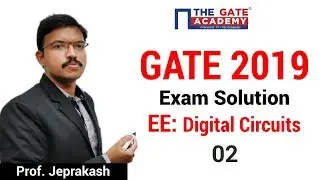 GATE 2019 Answer Key - Video Solution for Electrical Engineering | Digital Circuits - 02
