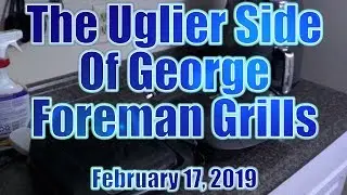 The Uglier Side Of George Foreman Grills
